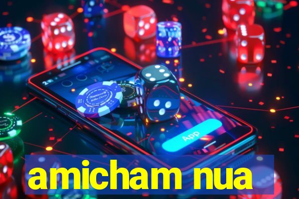 amicham nua